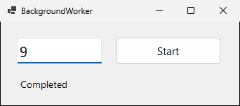 The BackgroundWorker version after it finished: the text box shows 9, the button is enabled and the label says Completed