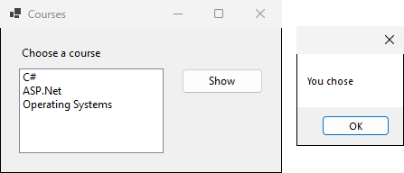 Show clicked with nothing selected: the message box says You chose and nothing more