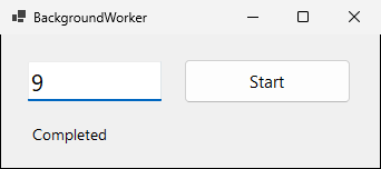 The BackgroundWorker version after it finished: the text box shows 9, the button is enabled and the label says Completed